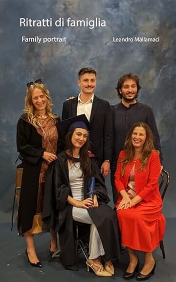 Ritratti di Famiglia: Family Portraits (Memorie in immagini Vol. 1)