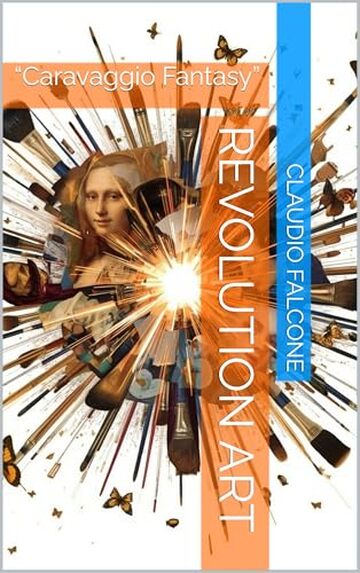 REVOLUTION ART: &ldquo;Caravaggio Fantasy&rdquo;