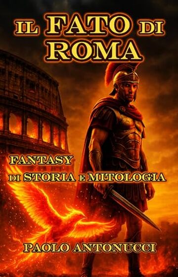 Il Fato di Roma: Fantasy di Storia e Mitologia