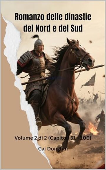 Romanzo delle dinastie del Nord e del Sud: Volume 2 di 2 (Capitoli 51 - 100)