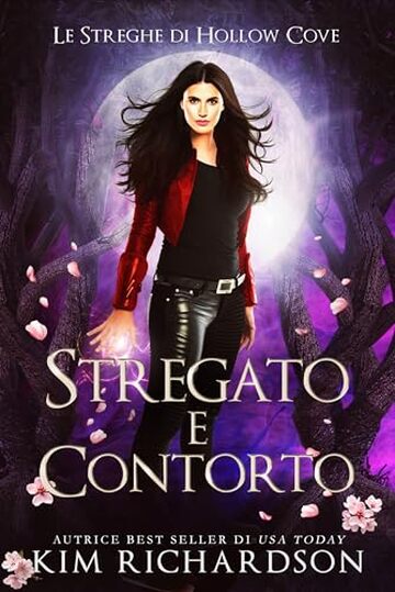 Stregato e contorto (Le Streghe di Hollow Cove Vol. 19)