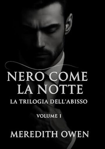 Nero come la notte - La trilogia dell'abisso