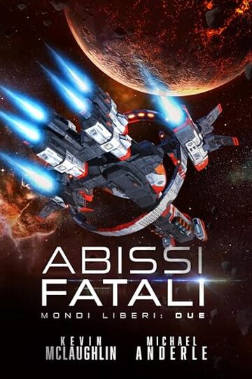 Abissi fatali (Mondi Liberi Vol. 2)