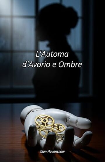 L'Automa d'Avorio e Ombre