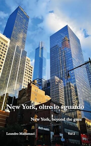 New York, oltre lo sguardo: Vol 2: Frammenti di citt&agrave;, promesse di luce (Dreamtime Vol. 8)