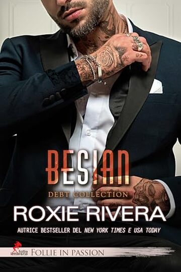 BESIAN: Serie Debt collection Vol. #2 (Follie in Passion)