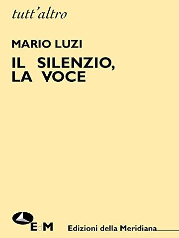 Il silenzio, la voce