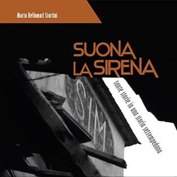 Suona la sirena: tante storie in una storia settempedana