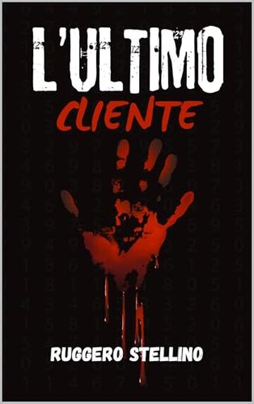 L’Ultimo Cliente: Un thriller psicologico italiano tra autostrade, serial killer e verità nascoste
