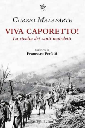 Viva Caporetto!: La rivolta dei santi maledetti