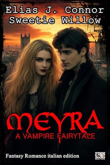 Meyra - A vampire fairytale (italian edition)