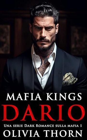 Mafia Kings: Dario: Una serie Dark Romance sulla mafia 1 (Mafia Kings Italiano)