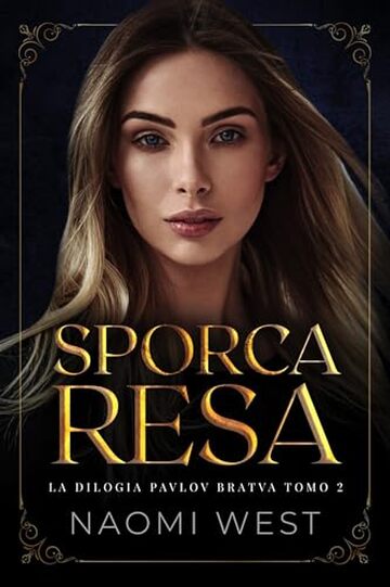 Sporca Resa (La Bratva Pavlov Vol. 2)