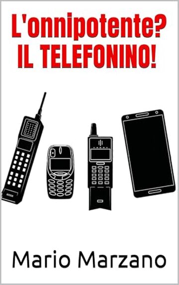 L'onnipotente? IL TELEFONINO!