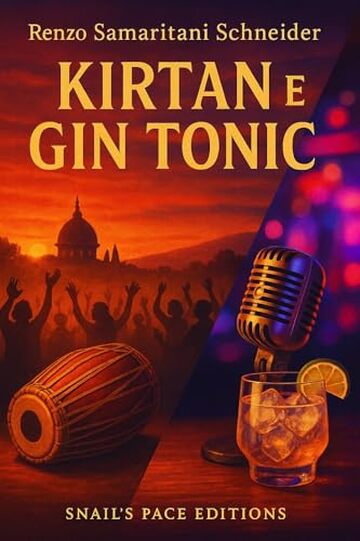 Kirtan e gin tonic (Snail's Pace Edition)