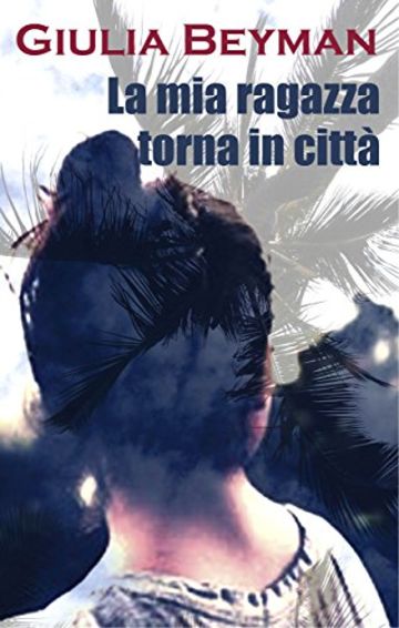 La mia ragazza torna in città (Nora Cooper Mysteries)