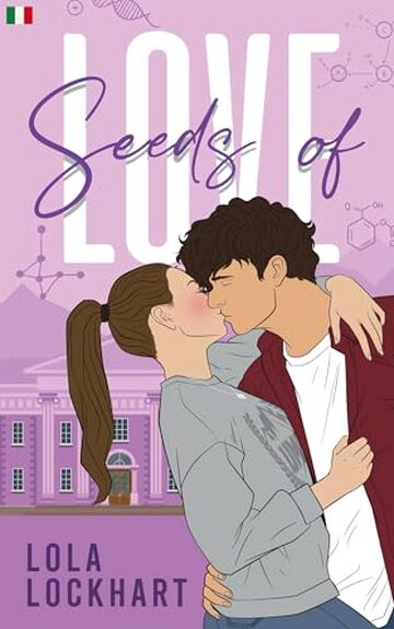 Seeds of Love: Romance universitaria: amici che diventano amanti, passioni e ideali in conflitto (University of Mountain Springs: Versione italiana Vol. 1)