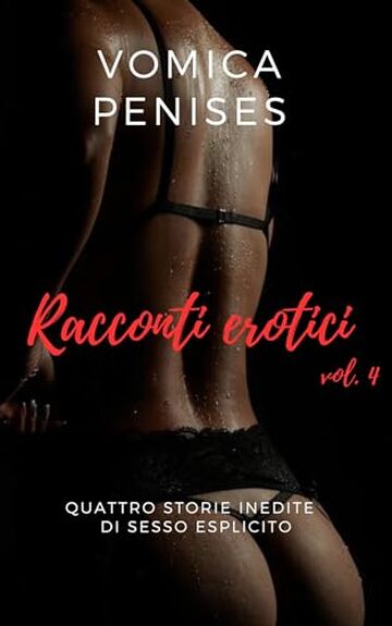 Racconti erotici: Vol. 4