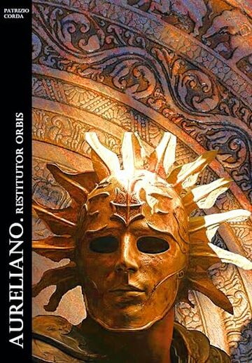 Aureliano. Restitutor Orbis (Historia Romana Vol. 19)