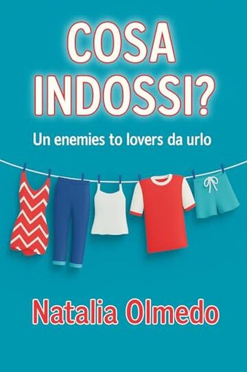 Cosa indossi?: Un enemies to lovers da urlo