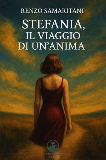Stefania, il Viaggio di un&rsquo;Anima (Snail's Pace Edition)