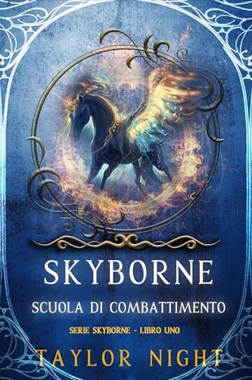 Skyborne: Scuola di Combattimento (Serie Skyborne - Libro Uno)