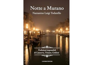 NOTTE A MURANO: L’ISOLA L’ACQUA IL TEMPO 14/15 novembre 2015