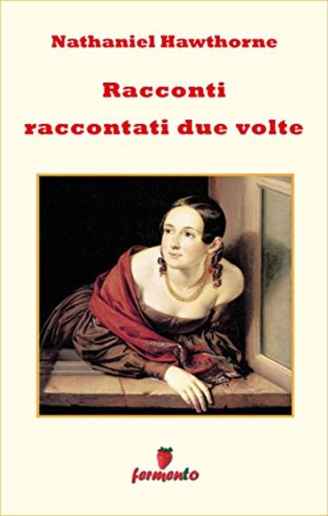 Racconti raccontati due volte (Emozioni senza tempo)