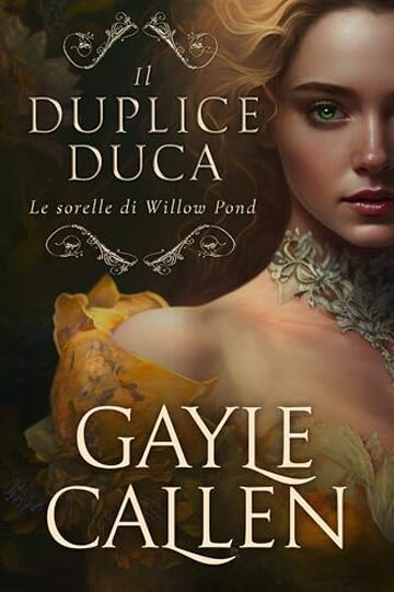 Il duplice duca (Le sorelle di Willow Pond Vol. 2)