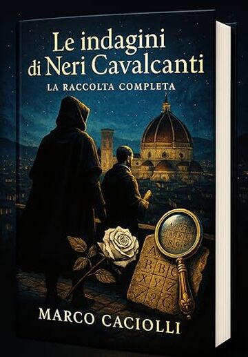 Le indagini di Neri Cavalcanti: la raccolta completa
