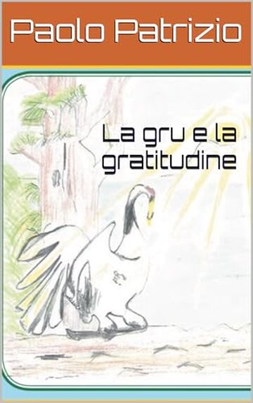 La gru e la gratitudine