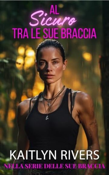 Al Sicuro tra le sue Braccia: una storia d'amore saffica tra ex amanti, ricca di passione e azione.
