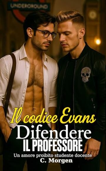 Il codice Evans: Thriller romantico gay &mdash; Un amore proibito tra studente e professore