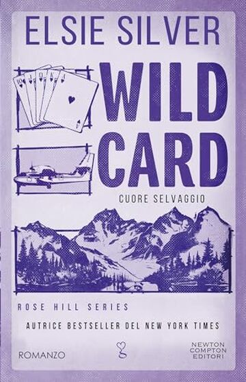 Wild Card. Cuore selvaggio (Rose Hill Series Vol. 4)