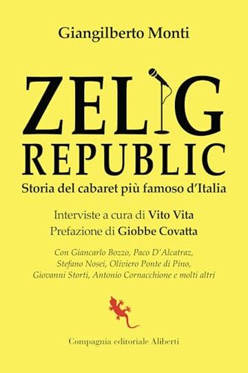 Zelig Republic: Storia del cabaret più famoso d'Italia