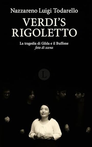 Verdi's Rigoletto: La tragedia di Gilda e il Buffone - Foto di scena