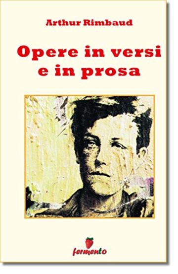 Opere in versi e prosa (Emozioni senza tempo)