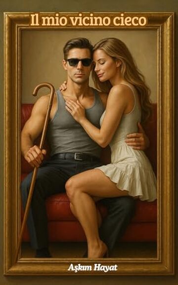 Il mio vicino cieco