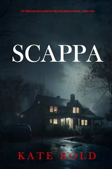 Scappa (Un thriller con l'agente dell'FBI Brynn Justice - Libro uno)