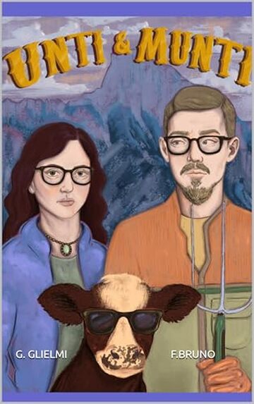 Unti & Munti: Il nostro stranissimo mese di wwoofing