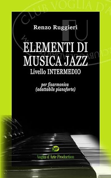 Elementi di Musica Jazz (corso INTERMEDIO per fisarmonica): adattabile pianoforte (JAZZ ACCORDION Vol. 5)