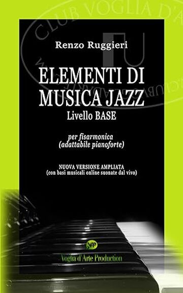 Elementi di Musica Jazz (corso BASE per fisarmonica): adattabile pianoforte (JAZZ ACCORDION Vol. 1)