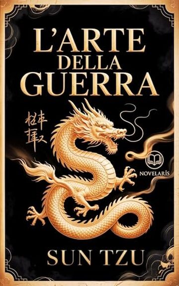 Arte della Guerra: Tradotto - Versione Integrale