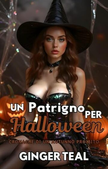 Un patrigno per Halloween: Racconti erotici autunnali (Cronache di un autunno proibito Vol. 2)