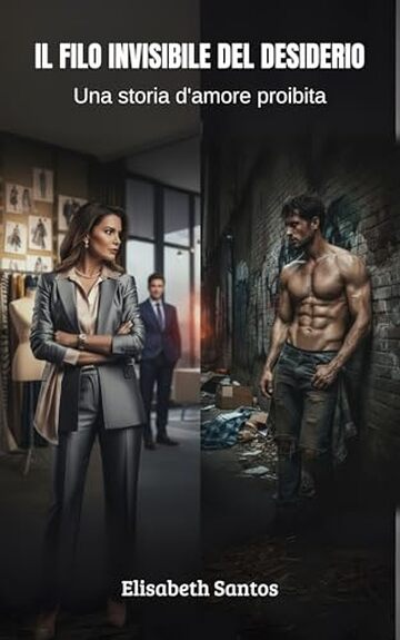 IL FILO INVISIBILE DEL PIACERE : Un Romance Proibito