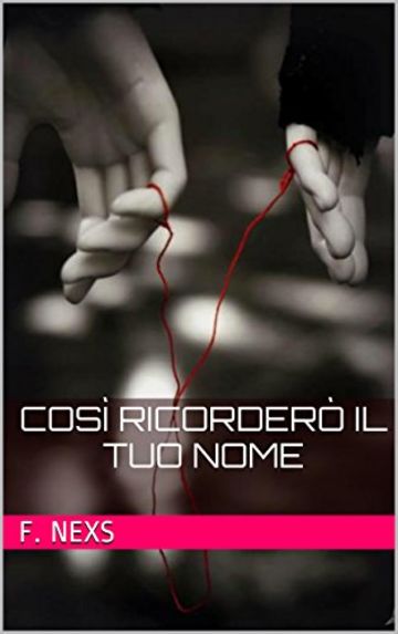 Così ricorderò il tuo nome