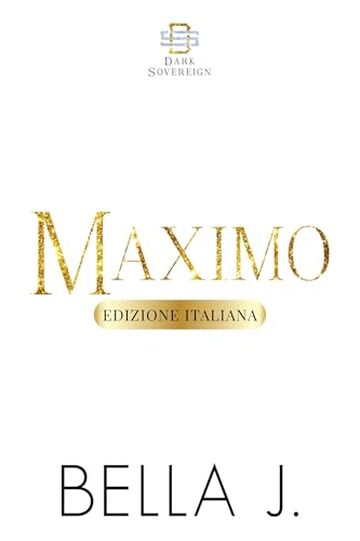 Maximo: Edizione Italiana (Sovrano Oscuro Vol. 12)