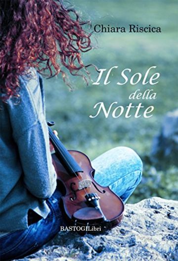 IL SOLE DELLA NOTTE (PERCORSI NARRATIVI)