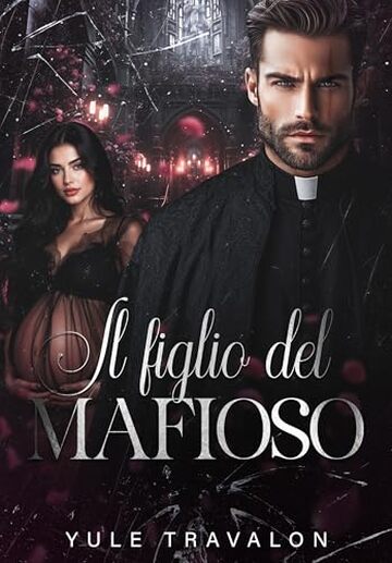Il figlio del mafioso (I fratelli Zampieri Vol. 2)