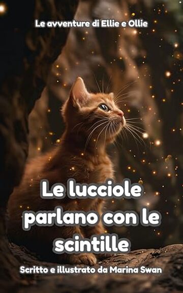 Le lucciole parlano con le scintille: Le avventure di Ellie e Ollie (The Adventures of Ellie and Ollie)
